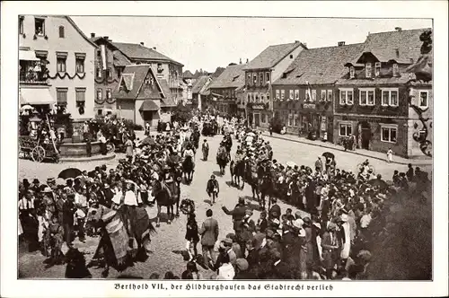 Ak Hildburghausen in Thüringen, Berthold VII der Hildburghausen das Stadtrecht verlieh, Stadtfest