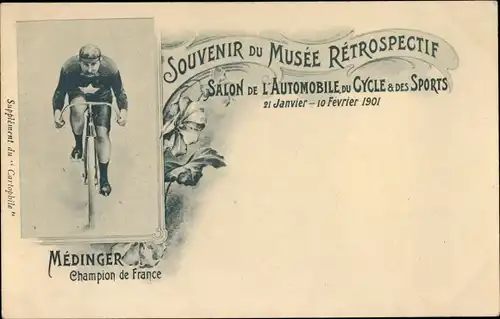 Ak Médinger, Champion de France, Musée Rétrospective, Salon de l'Automobile du Cycle et Sports 1901