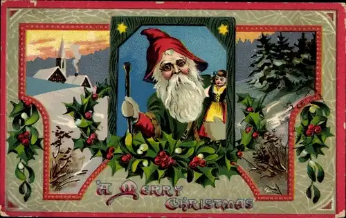 Präge Litho Glückwunsch Weihnachten, Weihnachtsmann mit Puppe, Stechpalmenzweige, Misteln