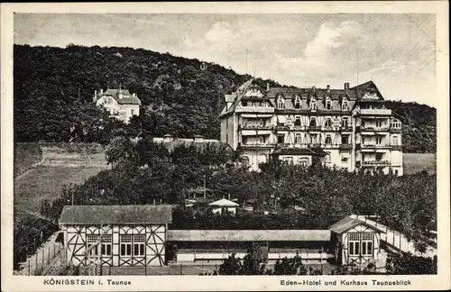 Ak Königstein im Taunus, Eden-Hotel und Kurhaus Taunusblick