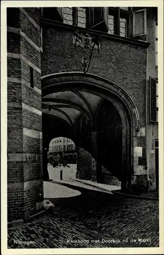 Ak Nijmegen Gelderland, Kerkboog met Doorkijk op de Markt