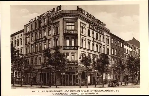 Ak Berlin Kreuzberg, Hotel Preussischer Hof, Stresemannstraße 88