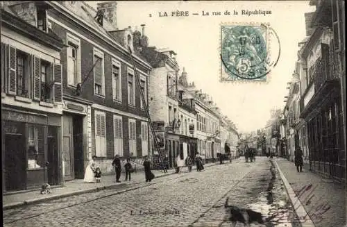 Ak La Fère Aisne, La Rue de la République