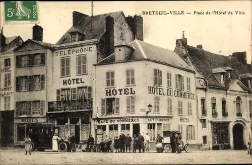 Ak Breteuil Eure, Place de l'Hotel de Ville, Hotel du Commerce