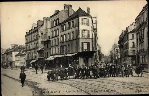 Ak Saint Denis Seine Saint Denis, Rues de Paris et de Legion d'Honneur