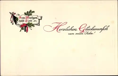 Präge Ak Glückwunsch Neujahr, Dem Mutigen hilft Gott, Eichenlaub