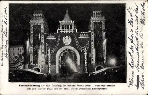 Ak Berlin Mitte, Ehrenpforte, Pariser Platz, zur Erinnerung an den Einzug Kaiser Franz Joseph, 1900