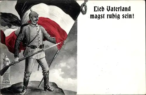 Ak Lieb Vaterland magst ruhig sein, deutscher Soldat mit Fahne