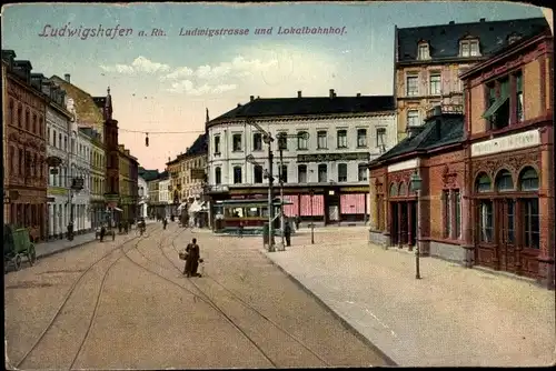 Ak Ludwigshafen am Rhein, Ludwigstraße, Lokalbahnhof