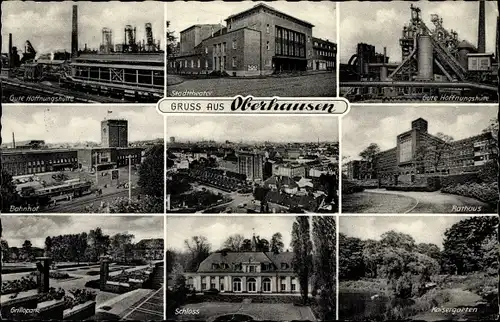 Ak Oberhausen im Ruhrgebiet, Rathaus, Stadttheater, Gute Hoffnungshütte, Bahnhof, Grillopark