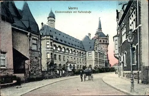 Ak Worms am Rhein, Eleonorenschule mit Huttenstraße