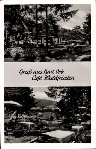 Ak Bad Orb in Hessen, Cafe Waldfrieden, Außenansicht, Terrasse
