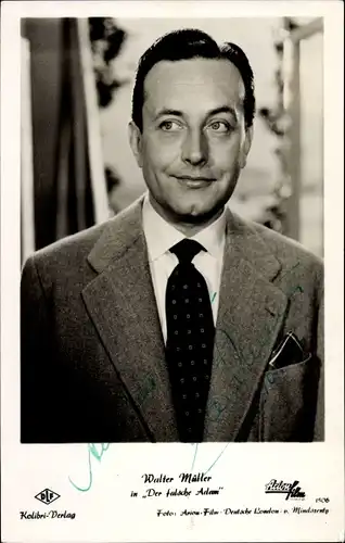 Ak Schauspieler Walter Müller, Portrait, Autogramm, Der falsche Adam