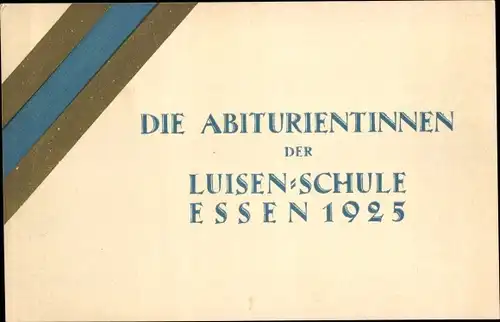 Studentika Ak Essen im Ruhrgebiet, Abiturientinnen der Luisenschule 1925