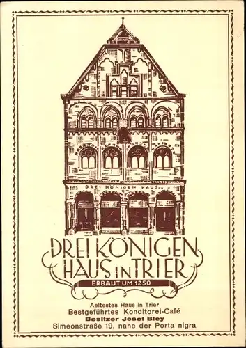 Ak Trier an der Mosel, Drei Königen Haus, erbaut um 1250, Simeonstr. 19