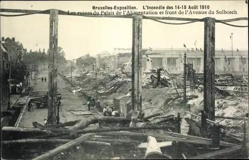 Ak Bruxelles Brüssel, Exposition 1910, Incendie, ruines Palais de l'Alimentation, Avenue du Solbosch