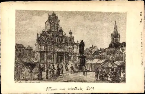 Künstler Ak Delft Südholland Niederlande, Markt met Stadhuis, Denkmal