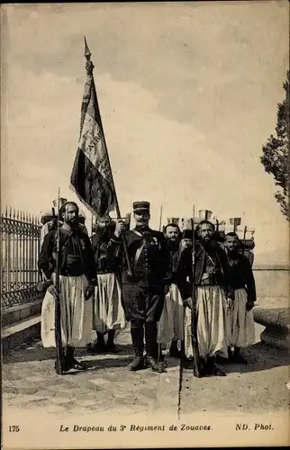 Ak Le Drapeau du 3e Regiment de Zouaves, französische Soldaen in Uniformen