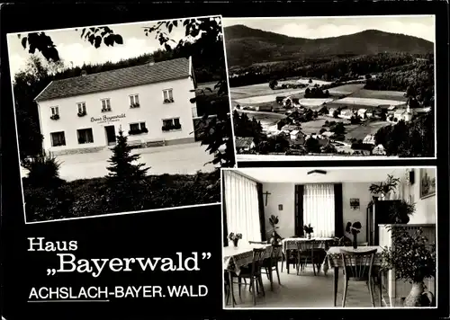 Ak Achslach in Niederbayern, Haus Bayerwald, Außenansicht, Speisesaal, Panorama vom Ort