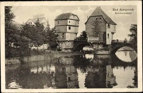 Ak Bad Kreuznach in Rheinland Pfalz, Brückenhäuser