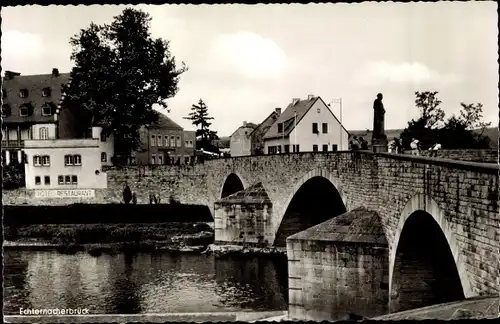 Ak Echternacherbrück in der Eifel, Brücke, Denkmal, Hotel-Restaurant