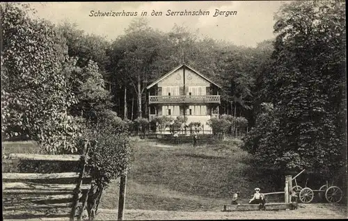 Ak Neustrelitz in Mecklenburg, Schweizerhaus in den Serrahnschen Bergen