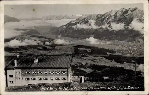Ak Innsbruck in Tirol, Berghotel am Patscherkofel, Inntal