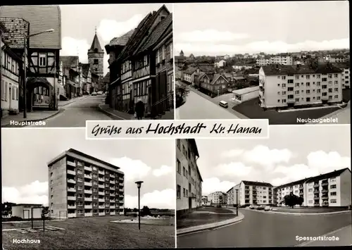 Ak Hochstadt Maintal in Hessen, Hauptstraße, Neubaugebiet, Hochhaus, Spessartstraße