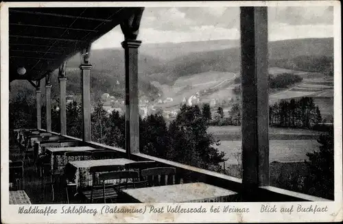 Ak Buchfart Weimarer Land, Waldkaffee Schloßberg, Balsamine, Blick auf Buchfart, Terrasse