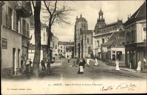 Ak Dreux Eure et Loir, Eglise St-Pierre et Caisse d'Epargne