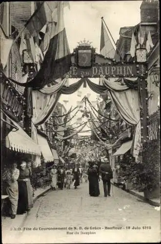 Ak Honfleur Calvados, Fete du Couronnement de Notre Dame de Grace 1913, Rue du Dauphin