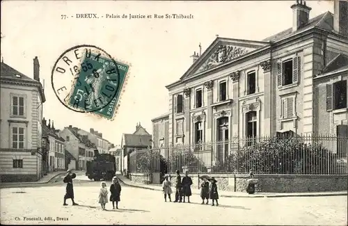Ak Dreux Eure et Loir, Palais de Justice et Rue Saint Thibault