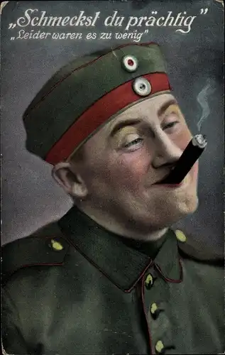 Ak Schmeckst du prächtig, Leider waren es zu wenig, Soldat mit Zigarre
