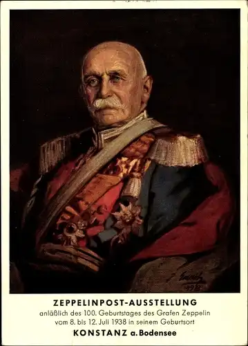 Künstler Ak Emerich, Portrait Graf Zeppelin, Uniform, Orden, Zeppelinpost Ausstellung Konstanz 1938