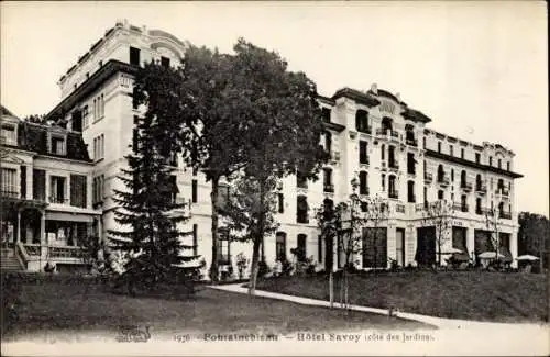 Ak Fontainebleau Seine et Marne, Hotel Savoy (cote des Jardins)