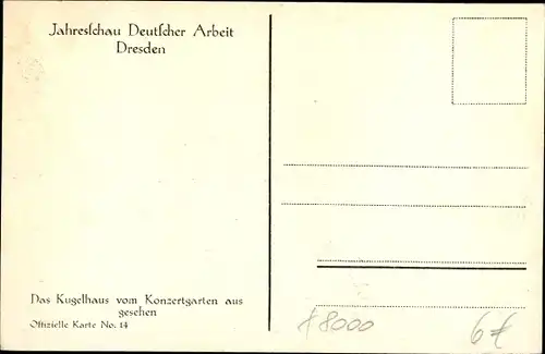 Ak Dresden, Jahresschau Deutscher Arbeit, Das Kugelhaus vom Konzertgarten aus gesehen