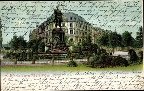 Litho Köln am Rhein, Kaiser Wilhelm Ring mit Denkmal