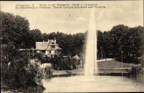 Ak Strasbourg Straßburg Elsass Bas Rhin, Partie in der Orangerie, Els. Bauernhaus m. Fontaine