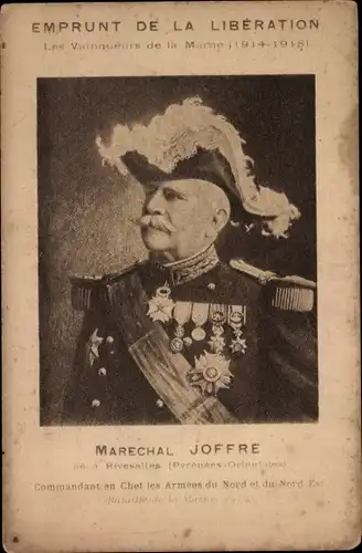 Ak Emprunt de la Liberation, les Vainqueurs de la Marne, Marechal Joseph Joffre, Portrait