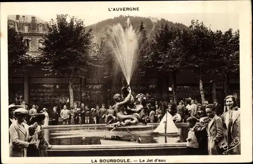 Ak La Bourboule Puy-de-Dôme, Le Jet d'eau, Springbrunnen