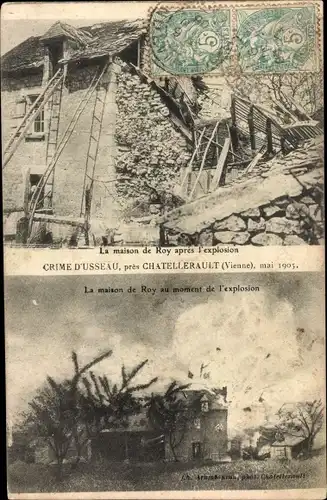 Ak Usseau Vienne, Crime d'Usseau, Maison de Roy apres l'explosion, au moment de l'explosion, 1905