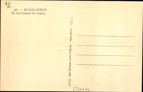 Ak Marrakesch Marokko, Le marchand de dattes, Dattelhändler, Araber, Maghreb