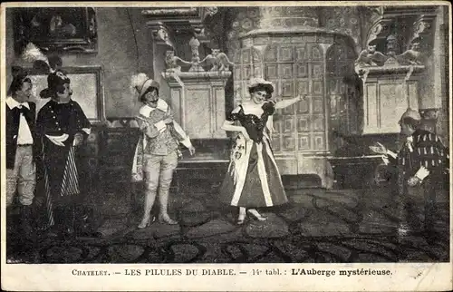 Ak Theaterszene, Chatelet, les Pilules du Diable, l'Auberge mysterieuse