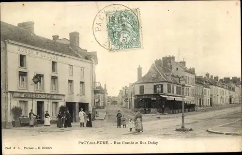 Ak Pacy sur Eure Eure, Rue Grande, Rue Dufay