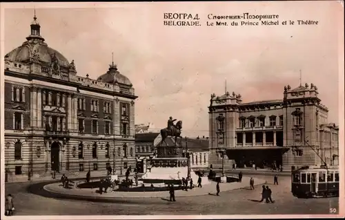 Ak Beograd Belgrad Serbien, Monument du Prince Michel et le Theatre, Straßenbahn