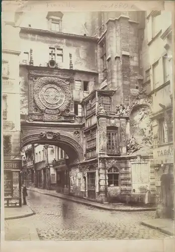 Foto Rouen Seine Maritime, Luigi Fiorillo, Gros Horloge, ca. 1880