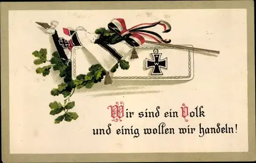 Ak Wir sind ein Volk und einig wollen wir handeln, Eichenlaub, Eisernes Kreuz