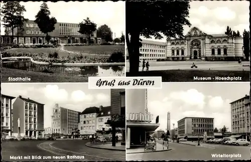 Ak Düren im Rheinland, Stadthalle, Markt, neues Rathaus, Wirfeltorplatz, Museum Hoeschplatz