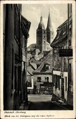 Ak Altenburg in Thüringen, Blick von der Amtsgasse auf die Roten Spitzen