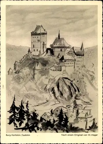 Künstler Ak W. Hager, Karlštejn Karlstein Mittelböhmen, Karlův Týn, Burg Karlstein